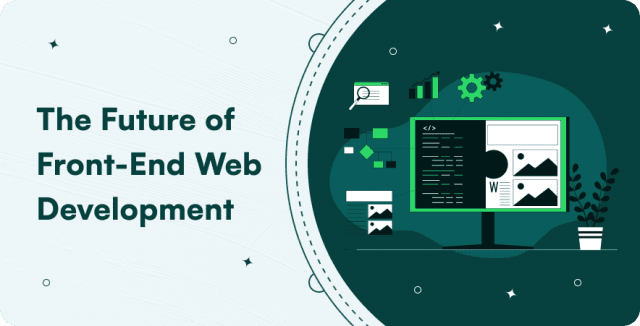 The Future of Front-End Web Development
